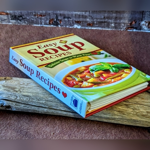 Easy Soup Recipes To Warm Your ❤️ By Cookbook Recourses LLC - Picture 3 of 14